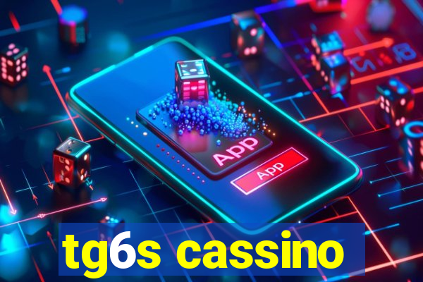 tg6s cassino